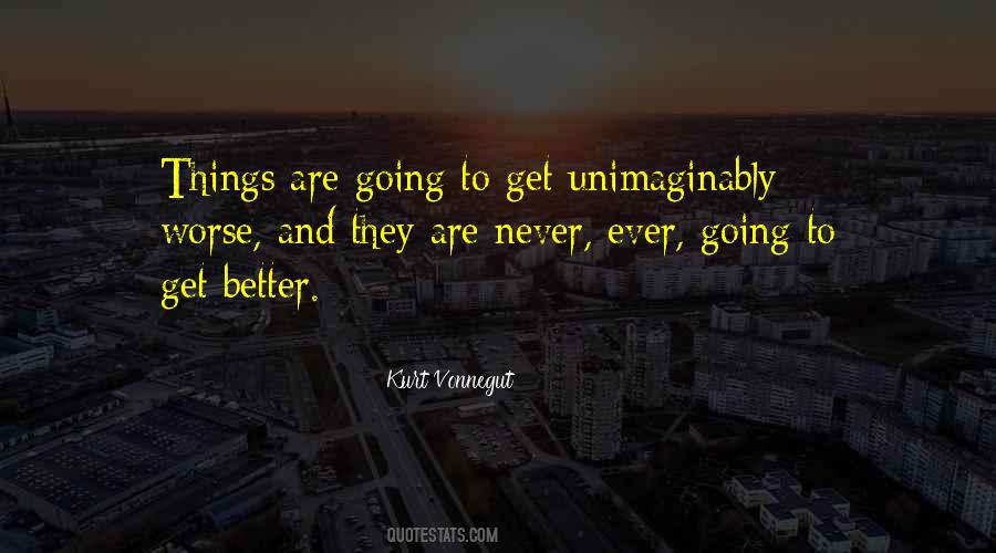 To Get Better Quotes #1782736