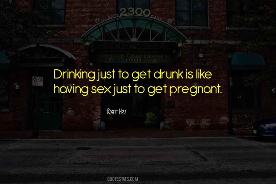 To Get Drunk Quotes #150161