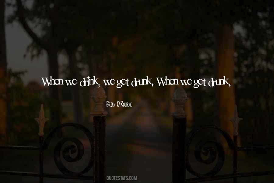 To Get Drunk Quotes #292004