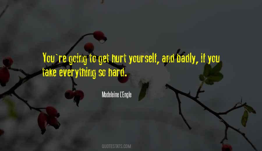 To Get Hurt Quotes #1326889