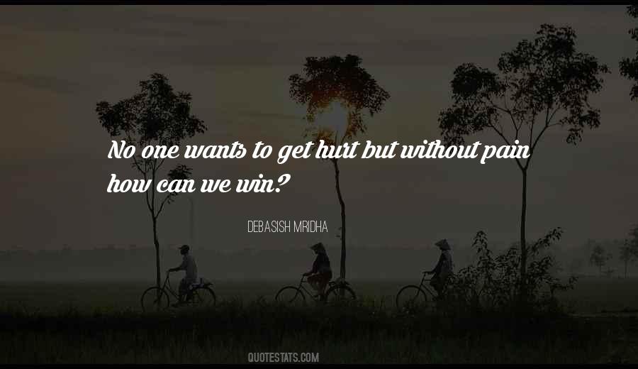 To Get Hurt Quotes #1370396