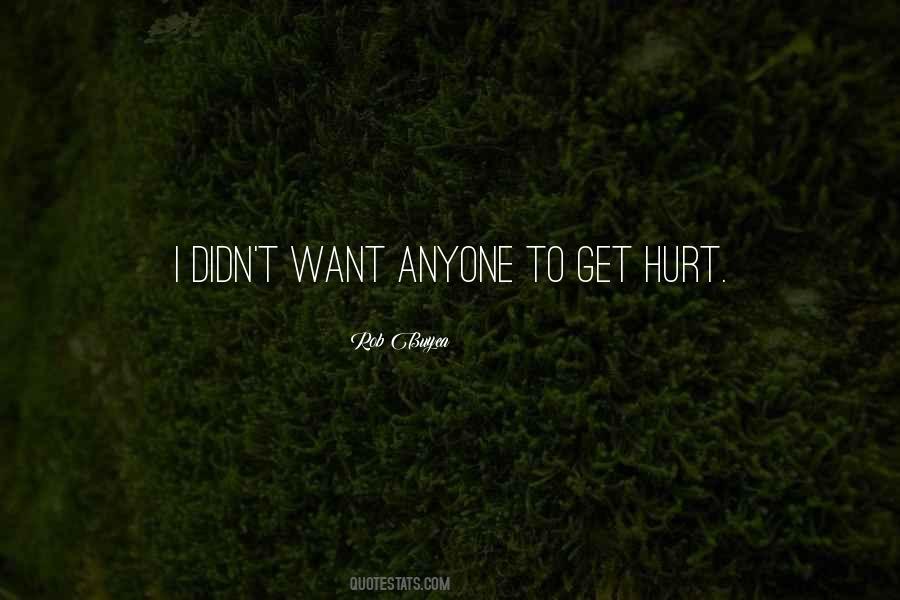 To Get Hurt Quotes #1791656