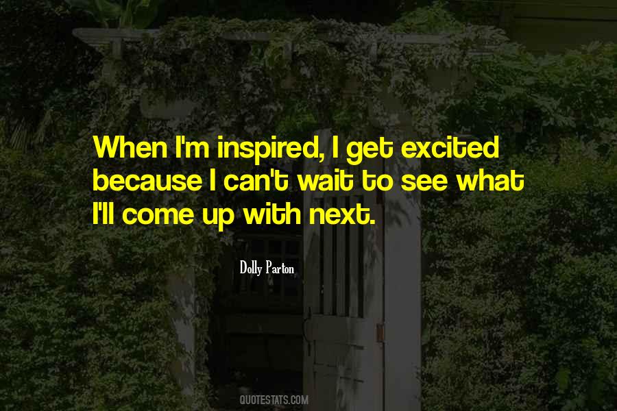 To Get Inspired Quotes #1605578