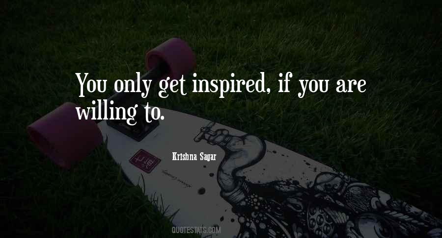 To Get Inspired Quotes #1618027