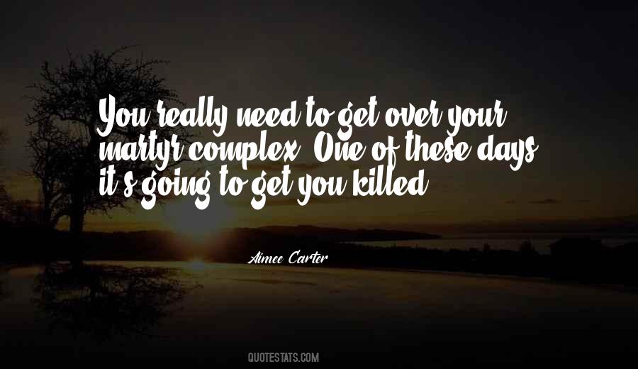 To Get Over Quotes #1143090