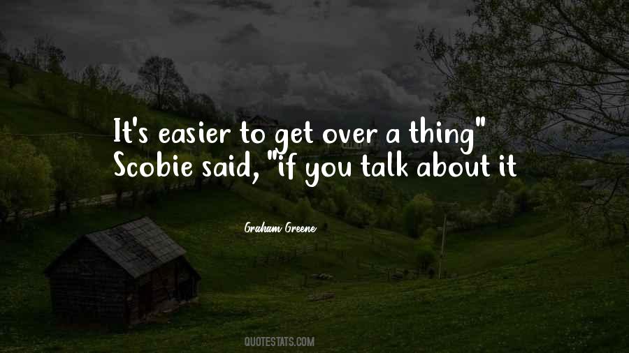 To Get Over Quotes #1846390