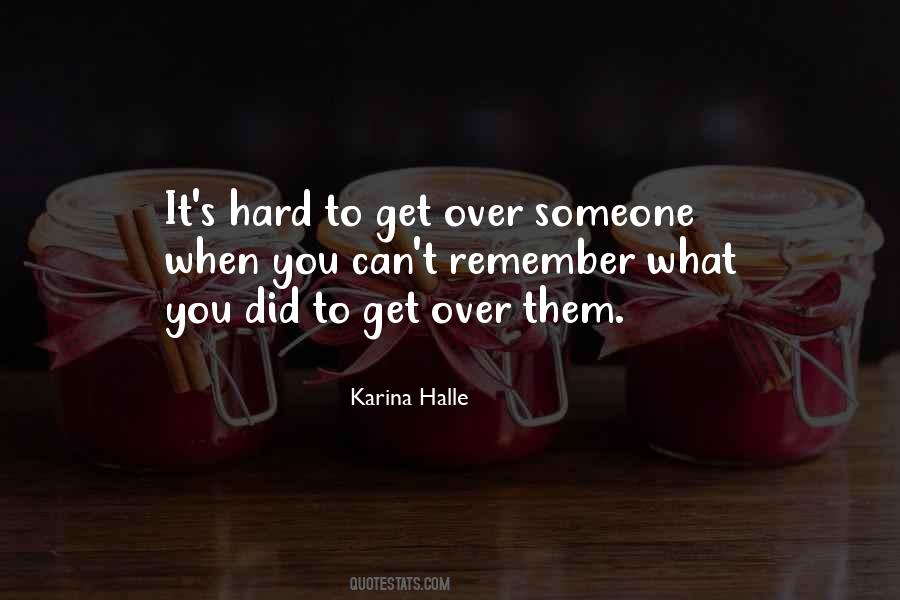 To Get Over Someone Quotes #11115
