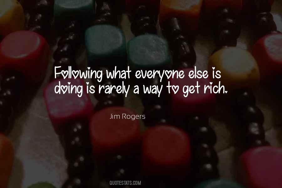 To Get Rich Quotes #1440486