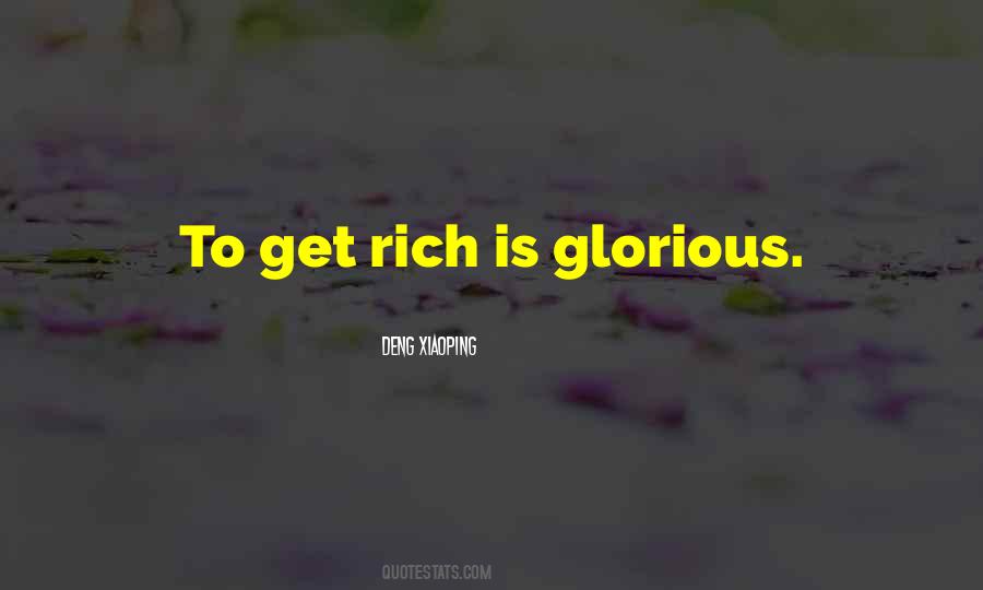 To Get Rich Quotes #1762479