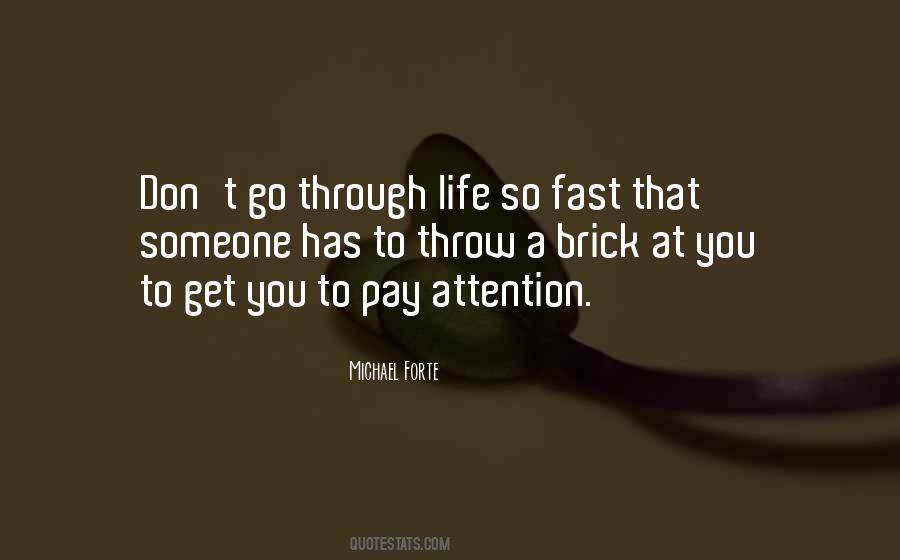 To Get Someone's Attention Quotes #1202919