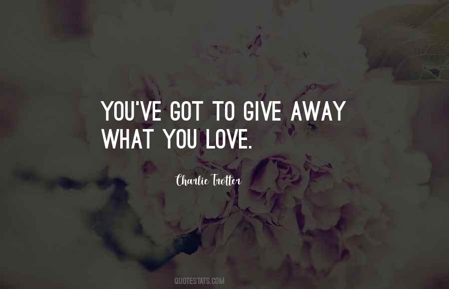 To Give Away Quotes #1754870