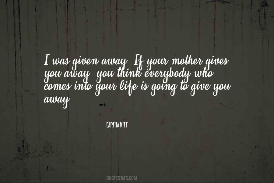 To Give Away Quotes #73480 To Give Away Quotes #73480