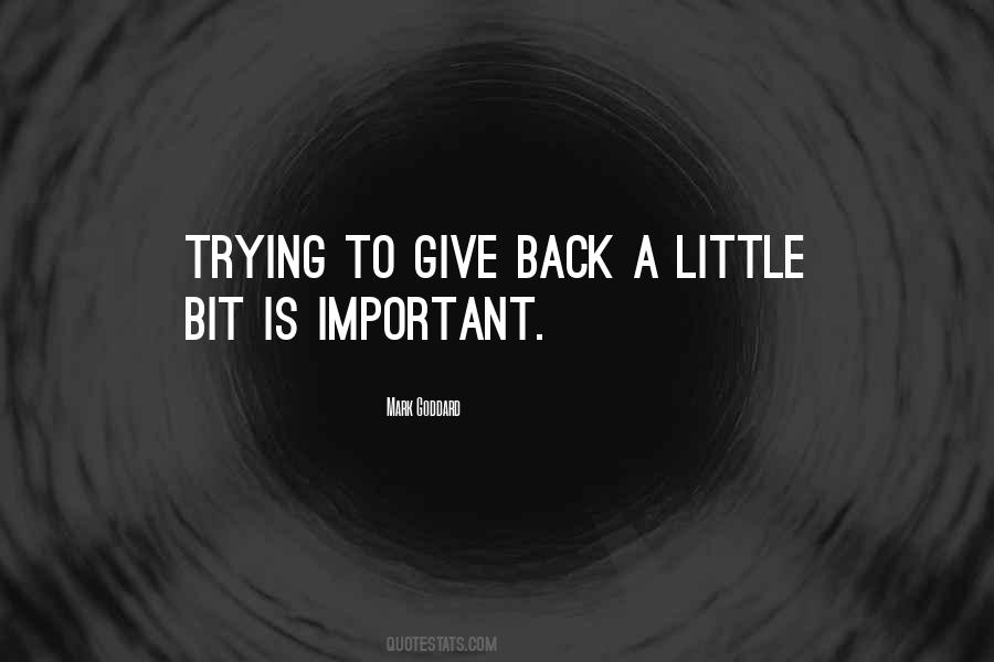 To Give Back Quotes #269837