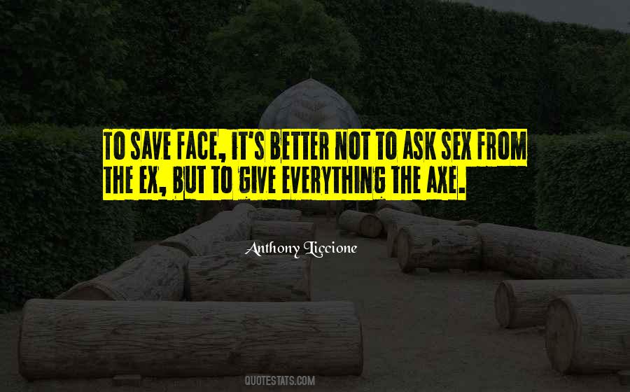 To Give Everything Quotes #1786916