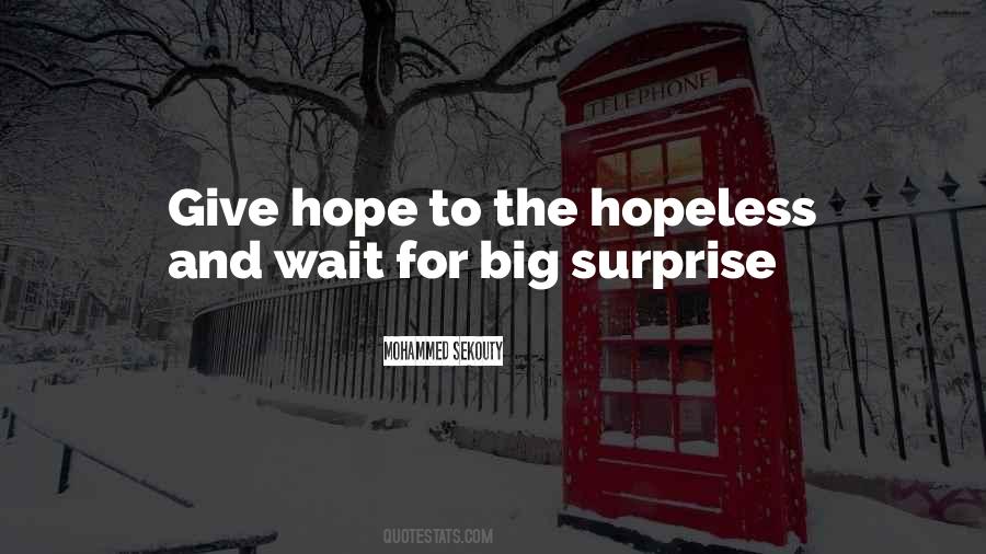 To Give Hope Quotes #265268 To Give Hope Quotes #265268