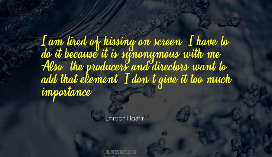 To Give Importance Quotes #1243606