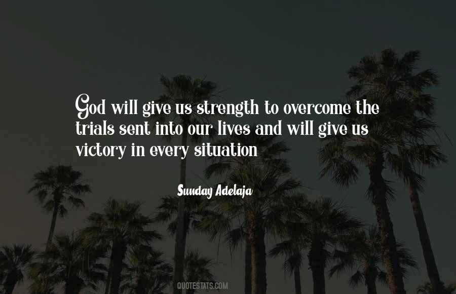 To Give Strength Quotes #111900