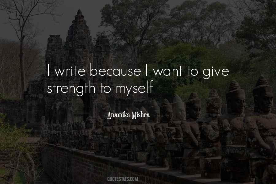 To Give Strength Quotes #1738940