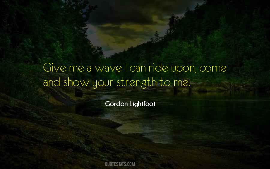 To Give Strength Quotes #555061
