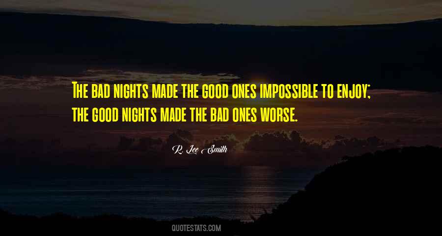 Quotes About Bad Nights #1733504