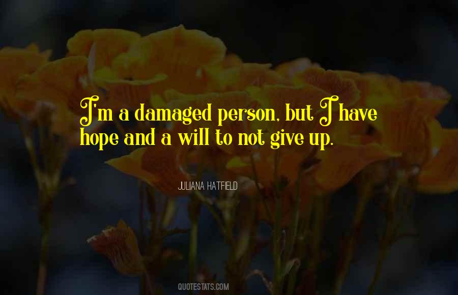 To Give Up Hope Quotes #244645