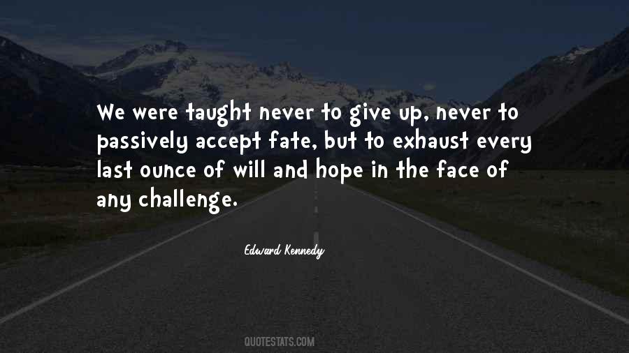 To Give Up Hope Quotes #404552