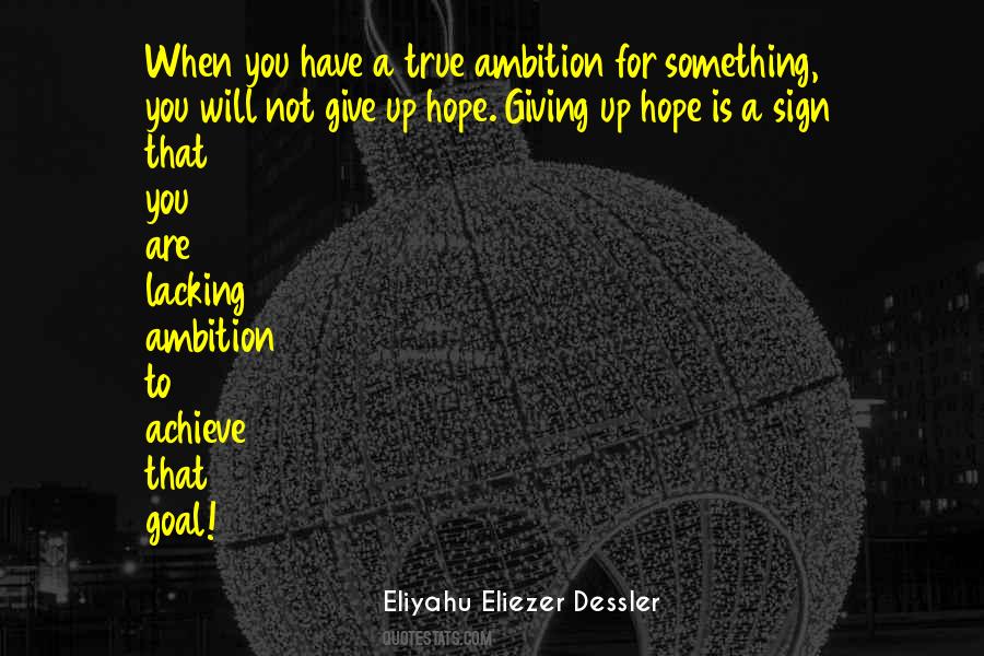To Give Up Hope Quotes #927005