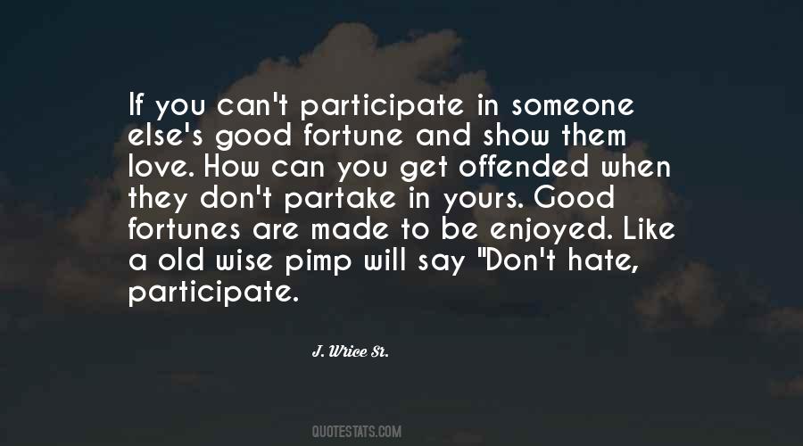 To Hate Someone Quotes #234562