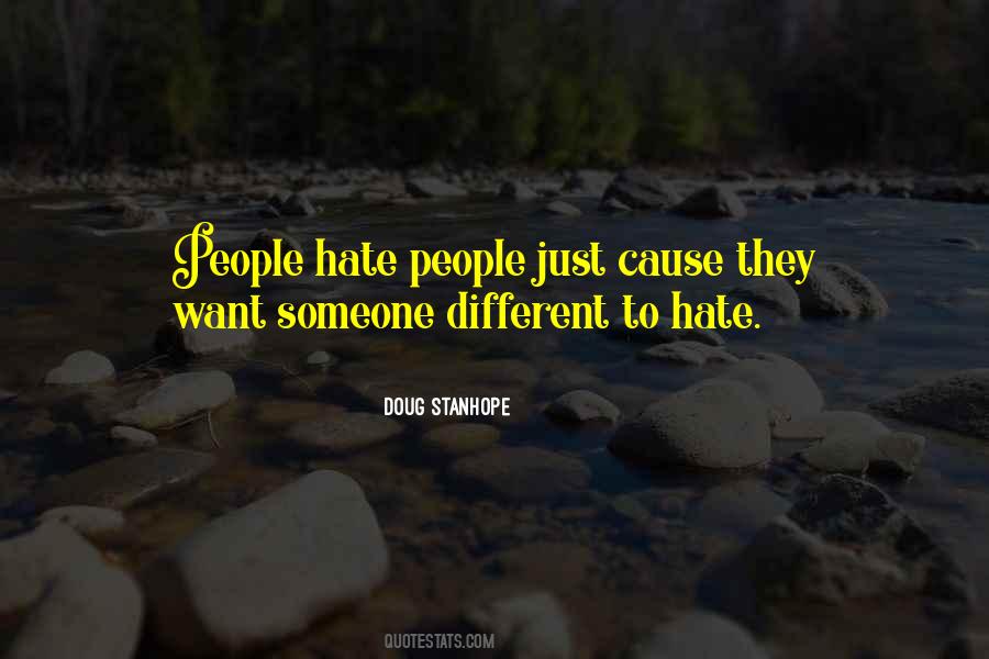 To Hate Someone Quotes #341673