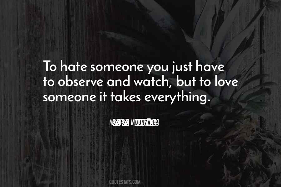 To Hate Someone Quotes #548974