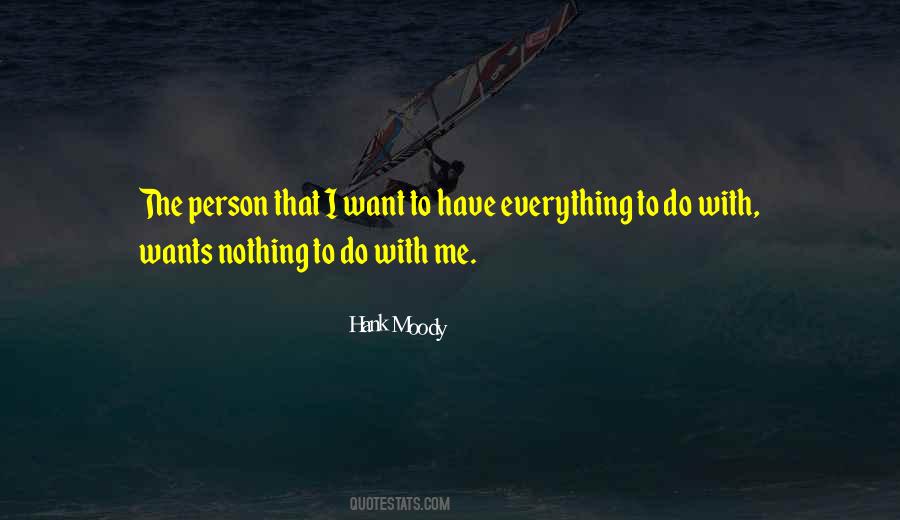 To Have Everything Quotes #101792