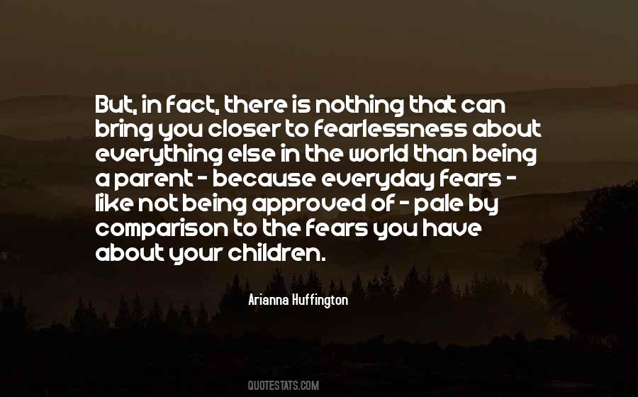 To Have Everything Quotes #5279