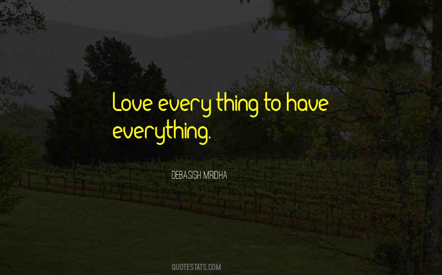 To Have Everything Quotes #706582