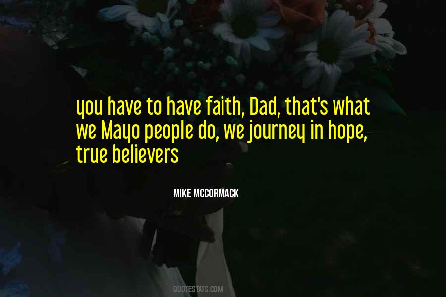 To Have Faith Quotes #1034091