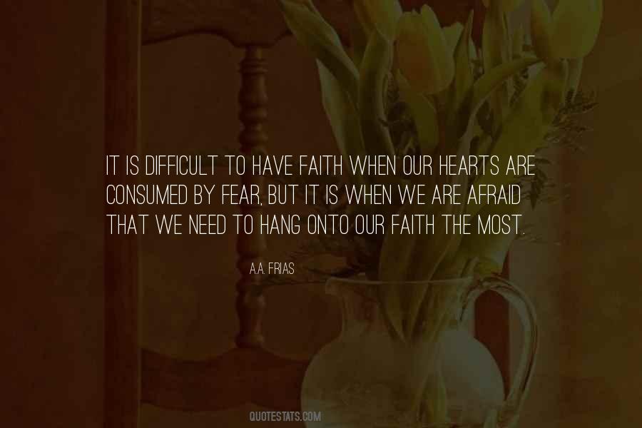To Have Faith Quotes #1223832