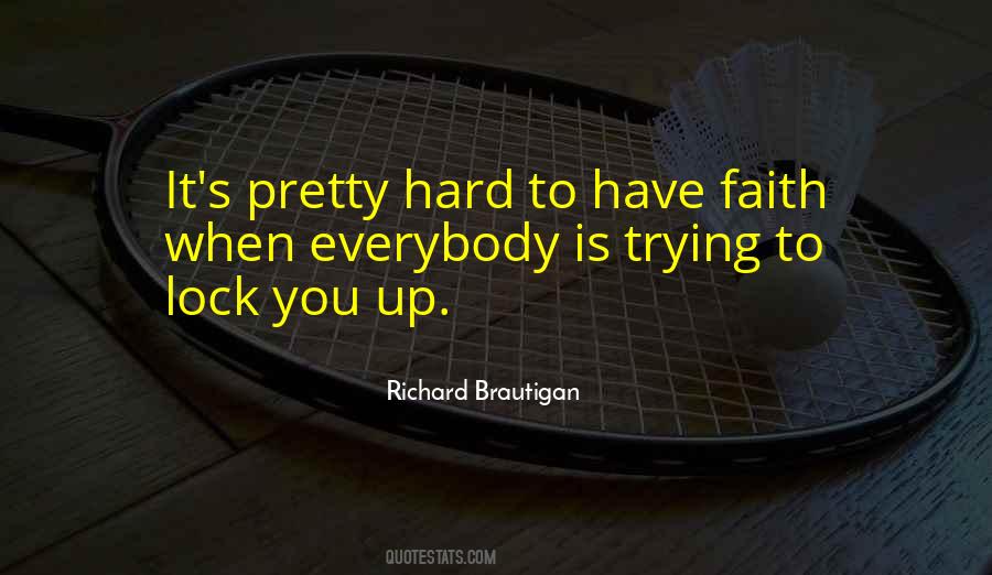 To Have Faith Quotes #125453