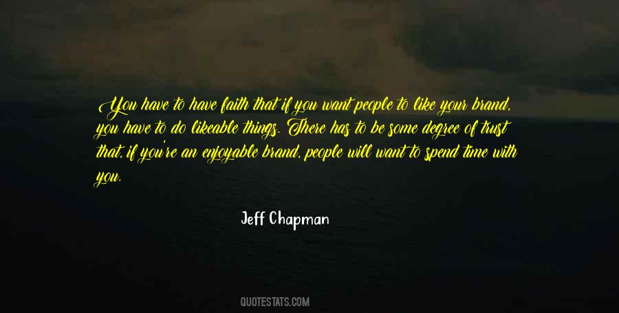 To Have Faith Quotes #1319157