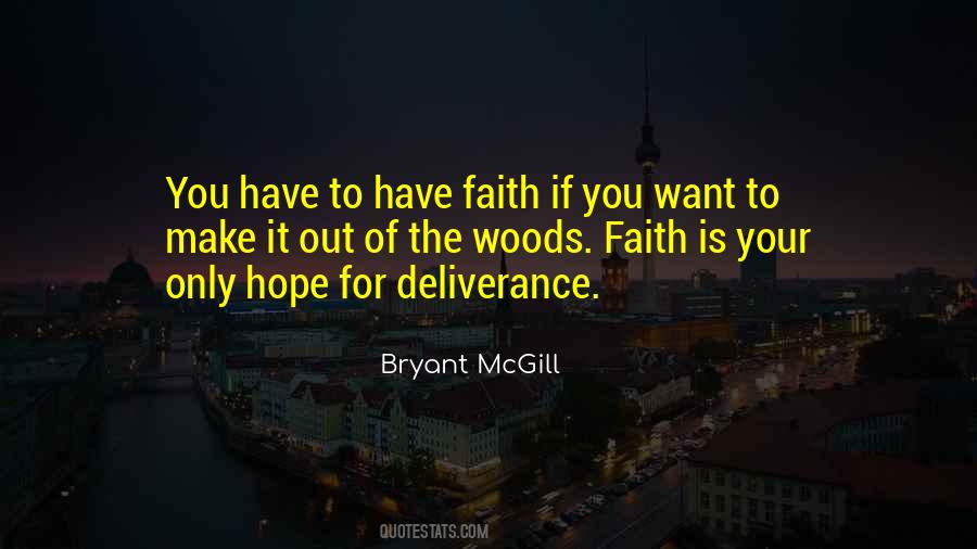 To Have Faith Quotes #1710523