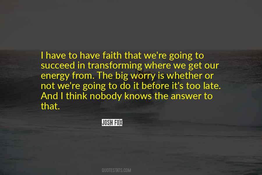 To Have Faith Quotes #1771185
