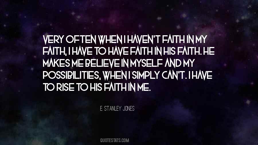 To Have Faith Quotes #1852404