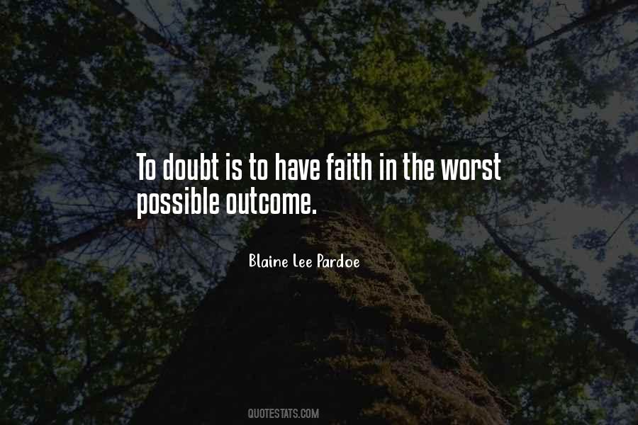 To Have Faith Quotes #1862382