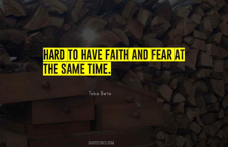 To Have Faith Quotes #1876107
