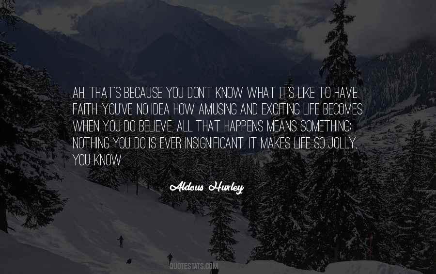 To Have Faith Quotes #498920