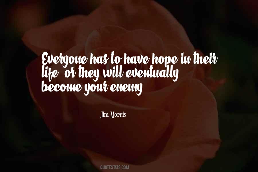 To Have Hope Quotes #689401