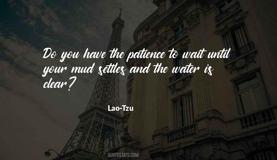 To Have Patience Quotes #174468