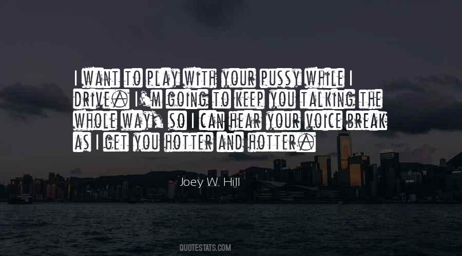 To Hear Your Voice Quotes #1143289
