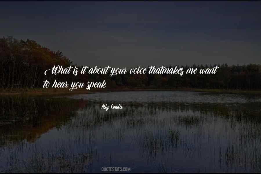 To Hear Your Voice Quotes #1155571