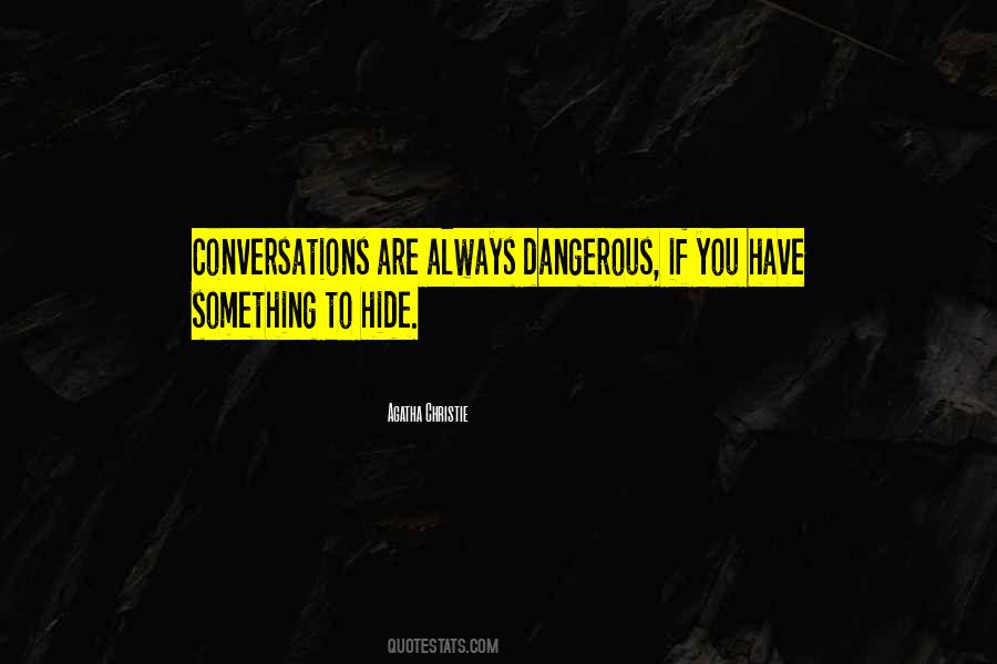 To Hide Something Quotes #1239002