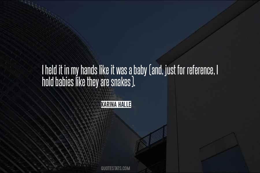 To Hold A Baby Quotes #1152439