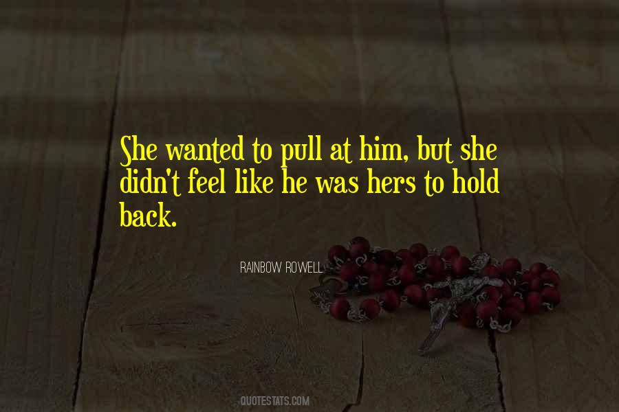 To Hold Back Quotes #54109